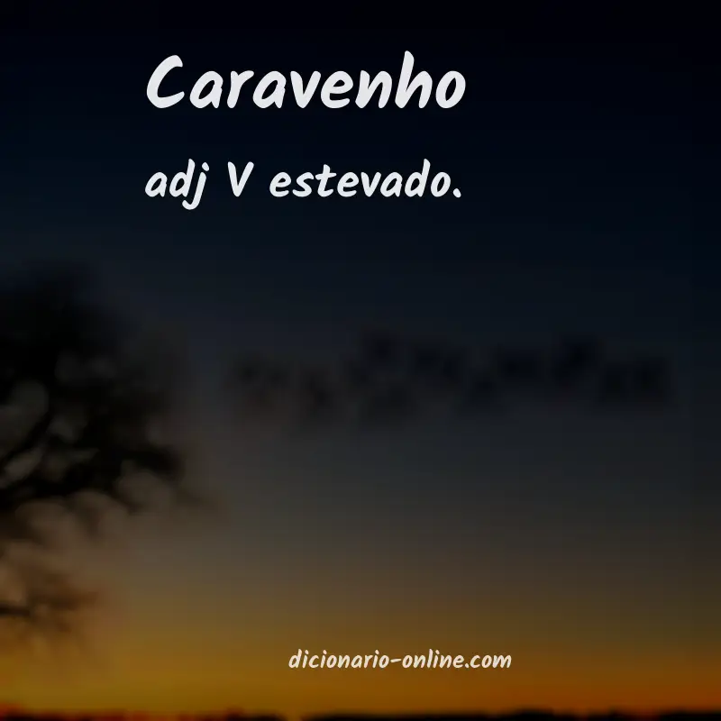 Significado de caravenho