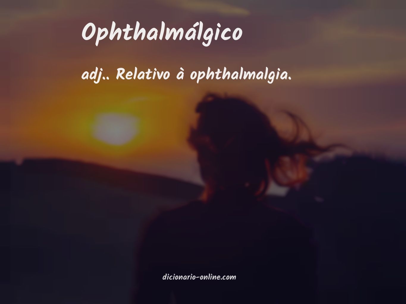 Significado de ophthalmálgico