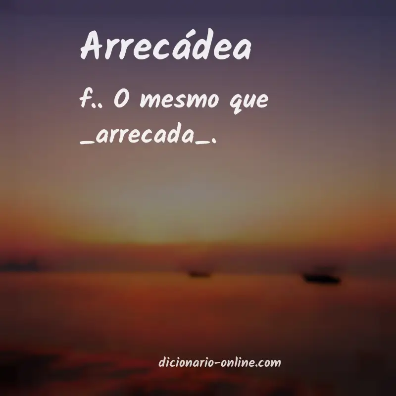 Significado de arrecádea