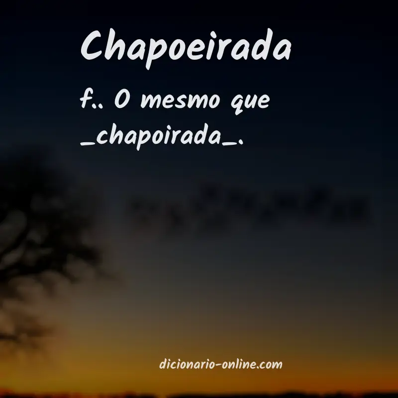 Significado de chapoeirada