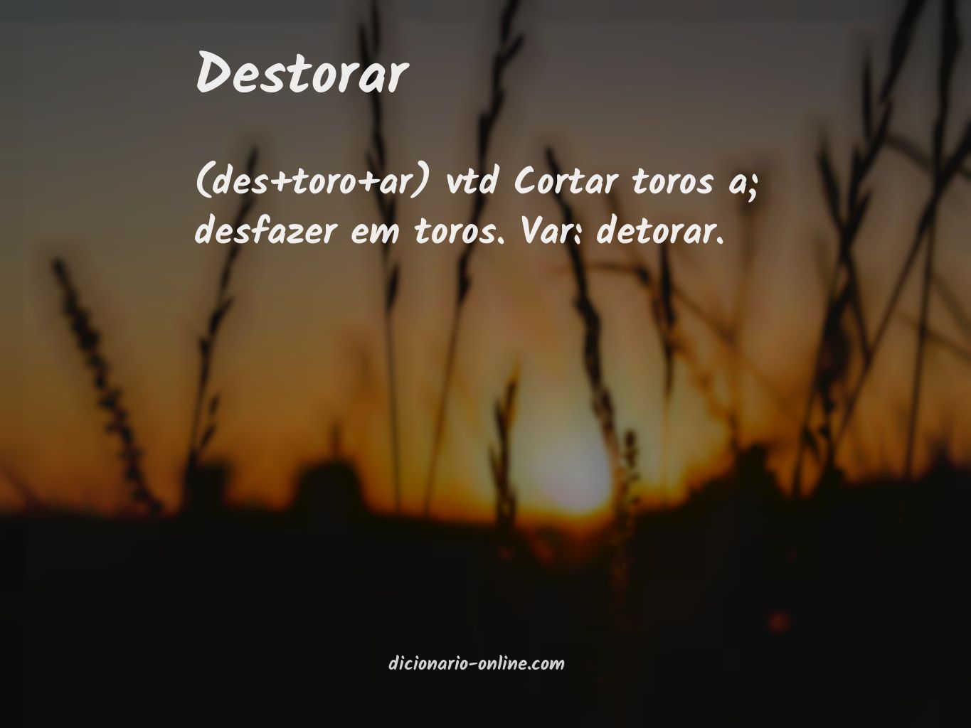 Significado de destorar