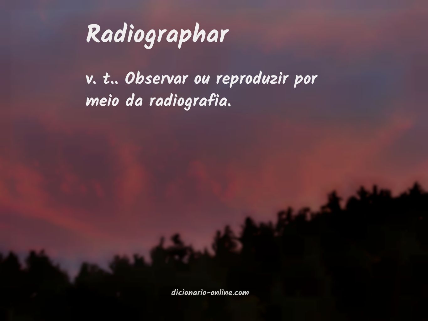 Significado de radiographar
