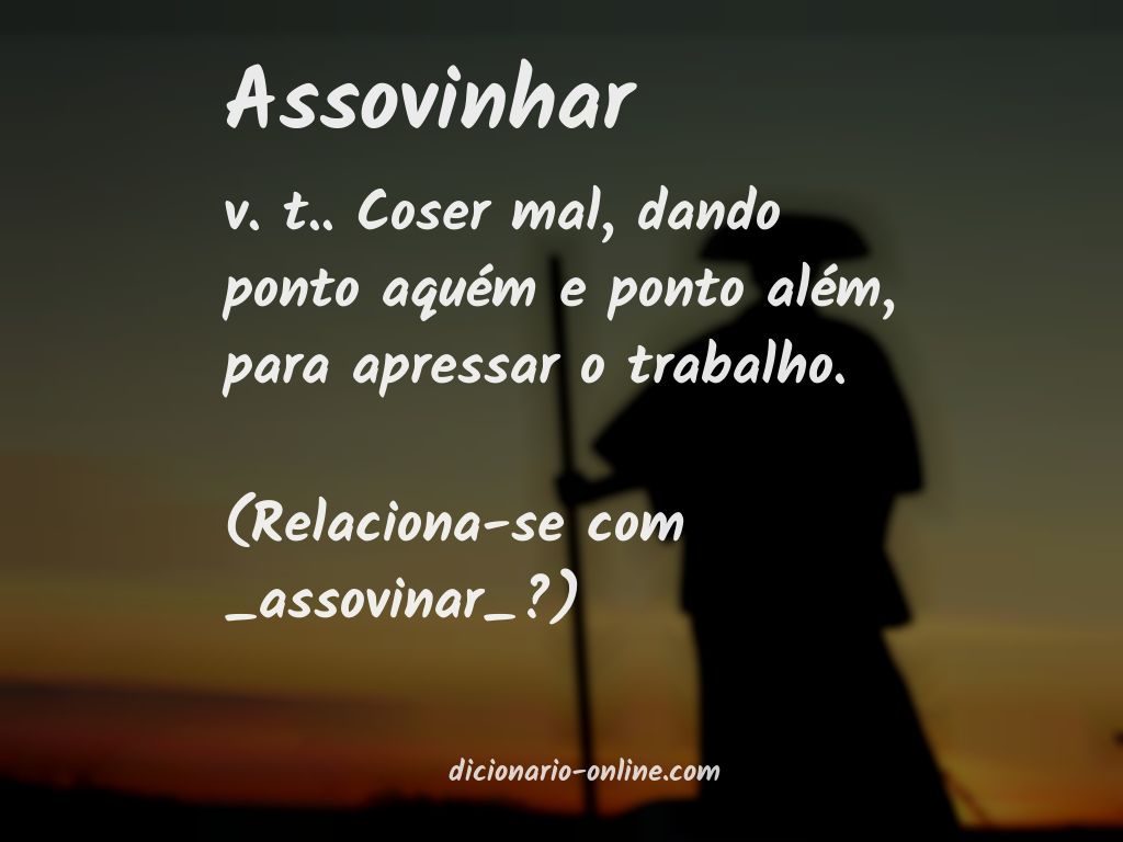 Significado de assovinhar