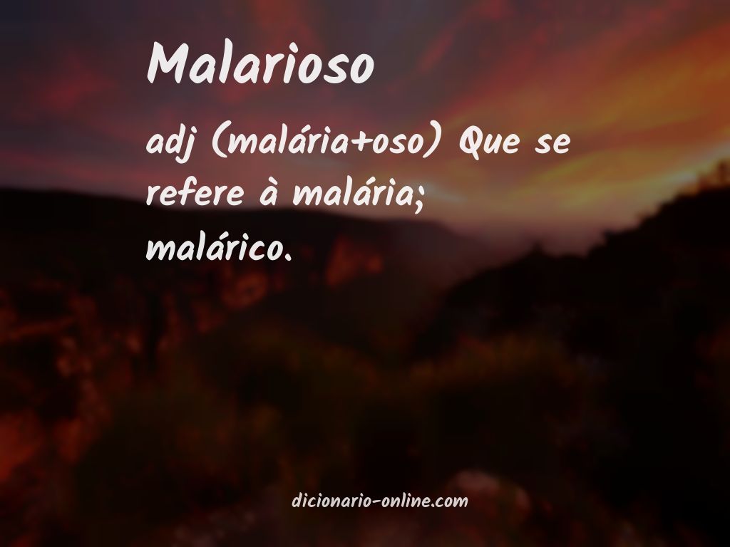 Significado de malarioso