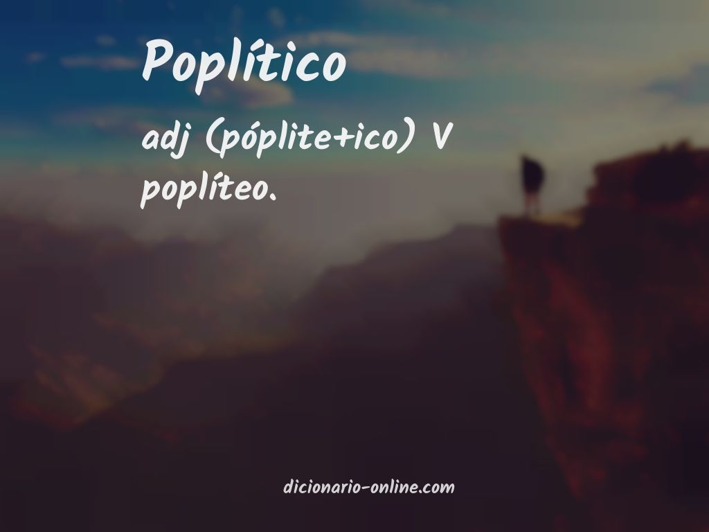 Significado de poplítico