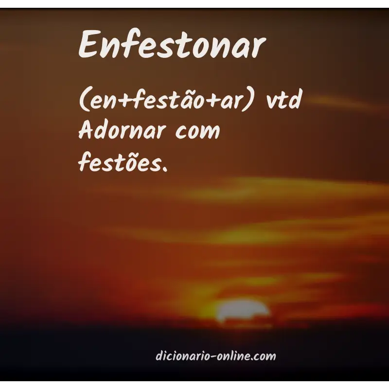 Significado de enfestonar