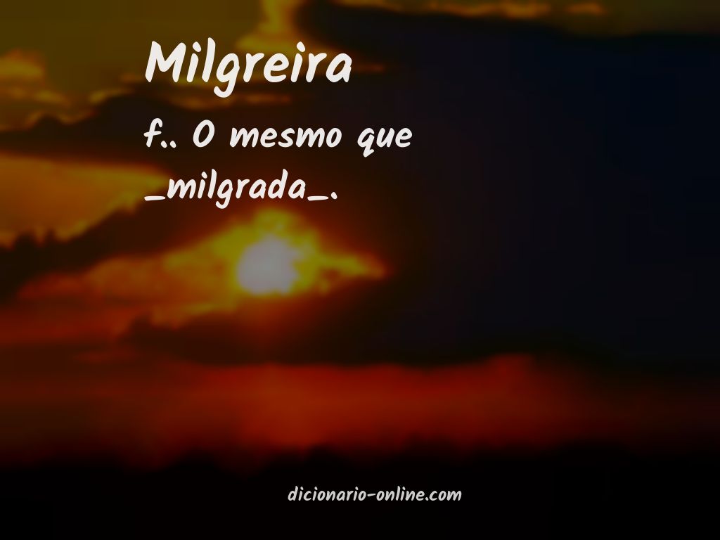 Significado de milgreira