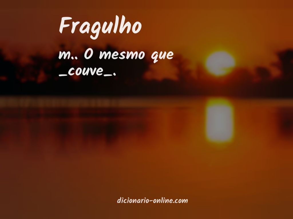 Significado de fragulho