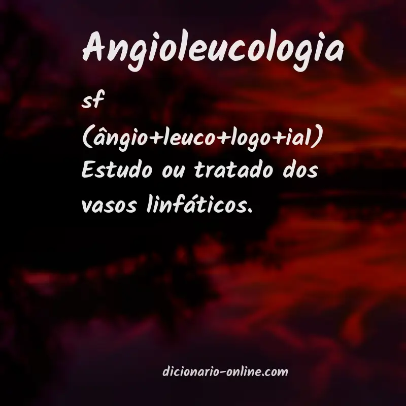 Significado de angioleucologia
