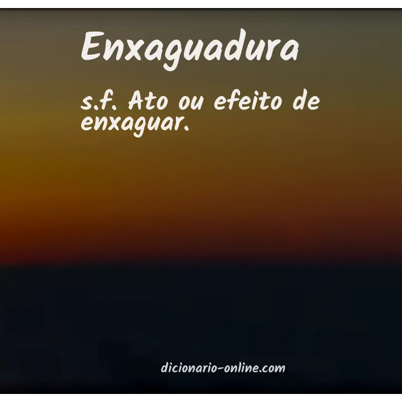 Significado de enxaguadura