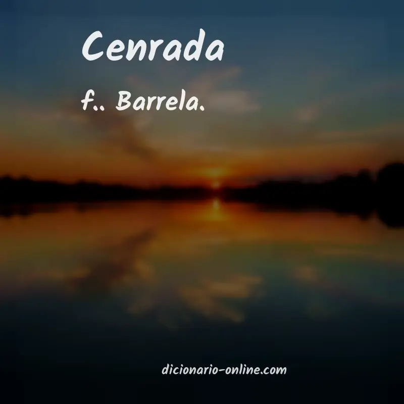 Significado de cenrada