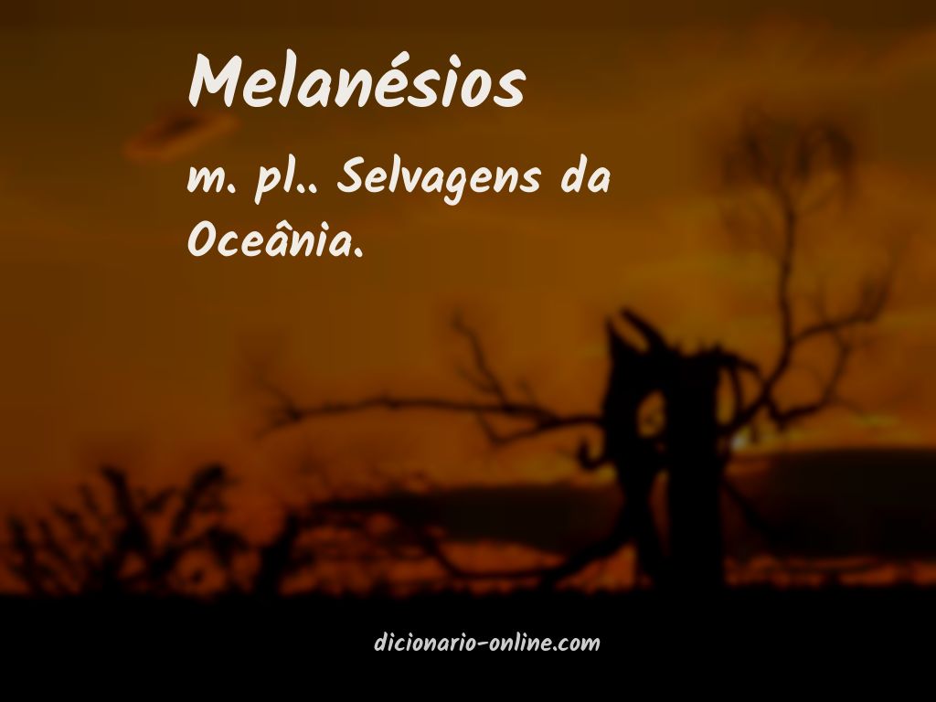 Significado de melanésios