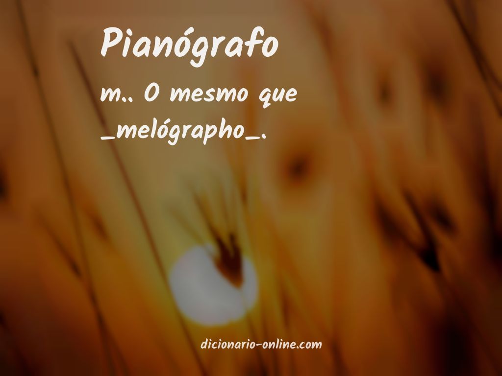 Significado de pianógrafo