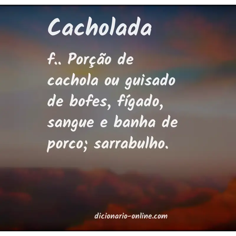 Significado de cacholada