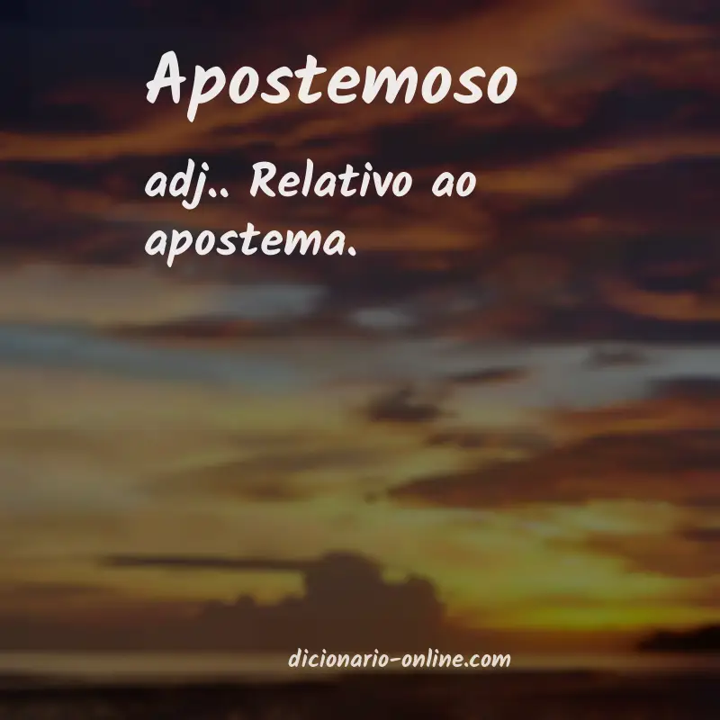 Significado de apostemoso