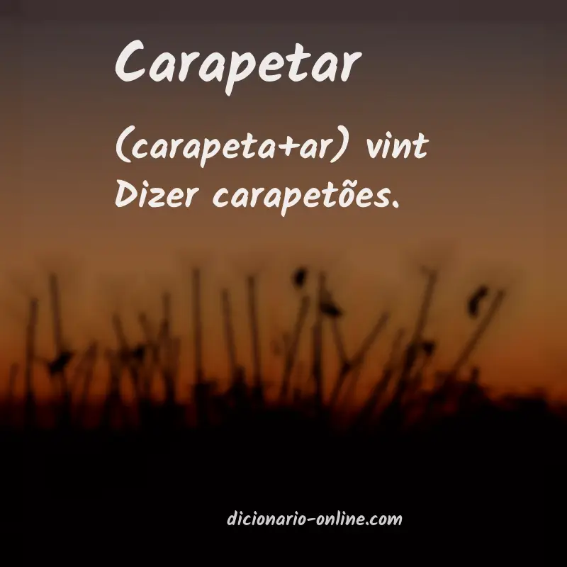 Significado de carapetar