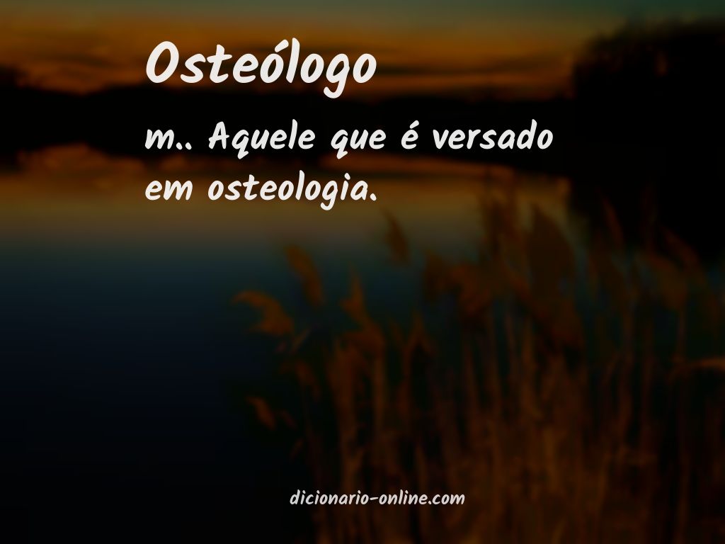 Significado de osteólogo