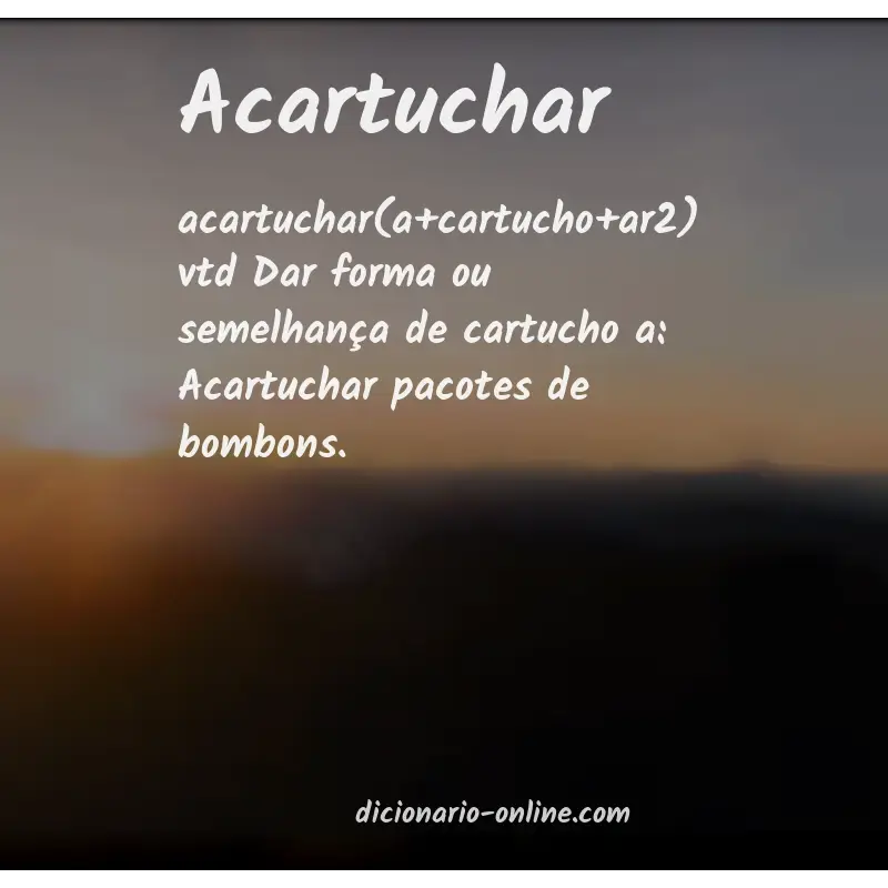 Significado de acartuchar