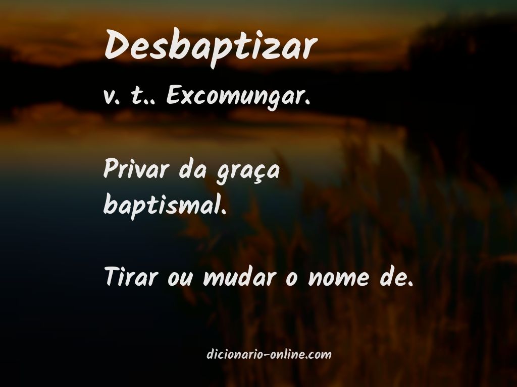 Significado de desbaptizar