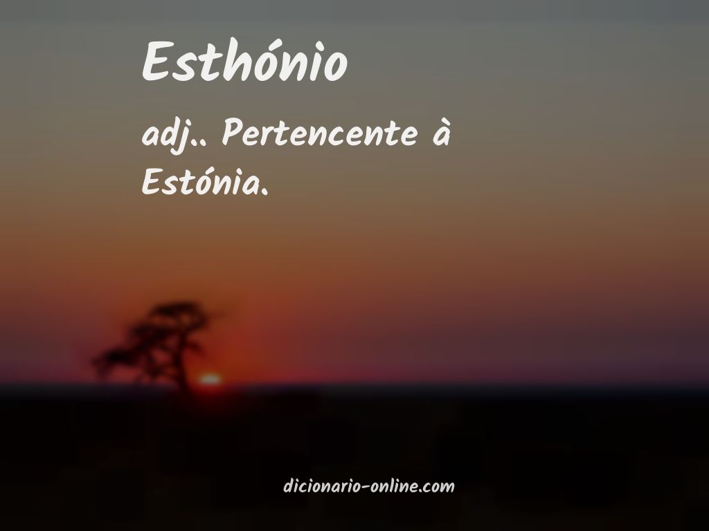 Significado de esthónio