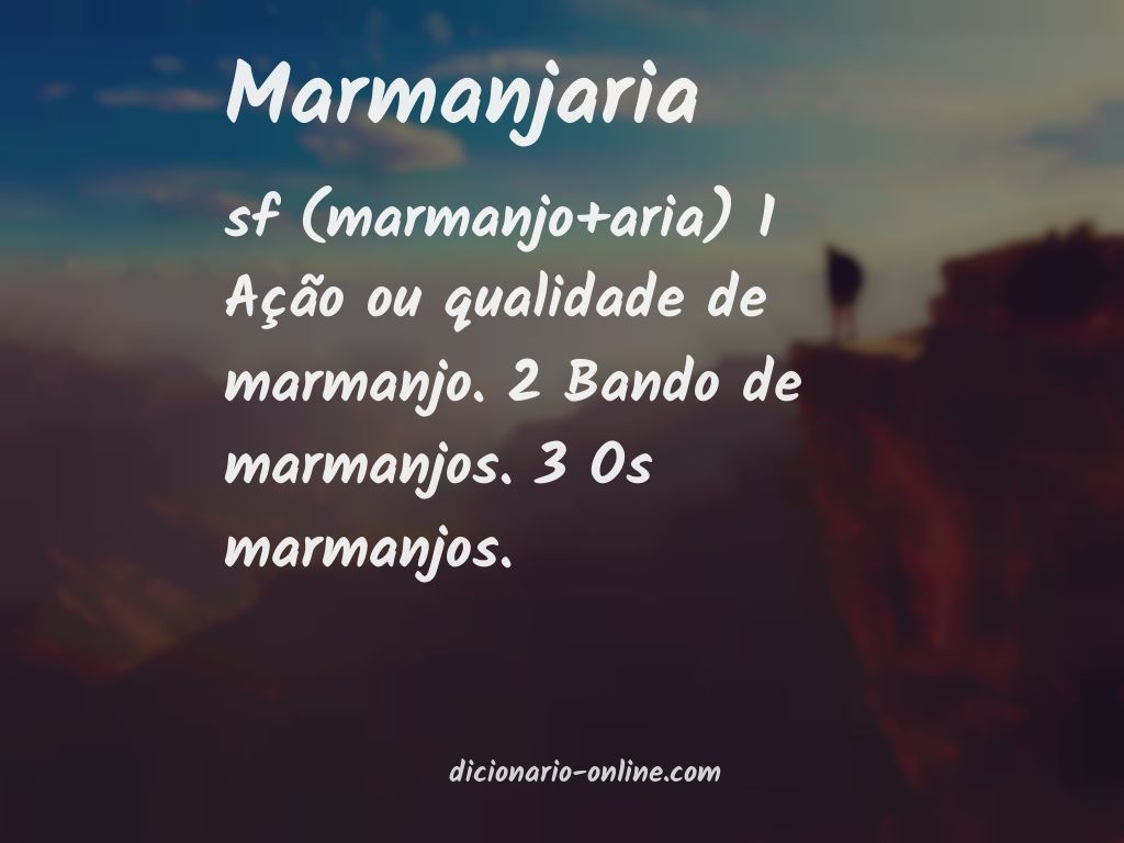 Significado de marmanjaria