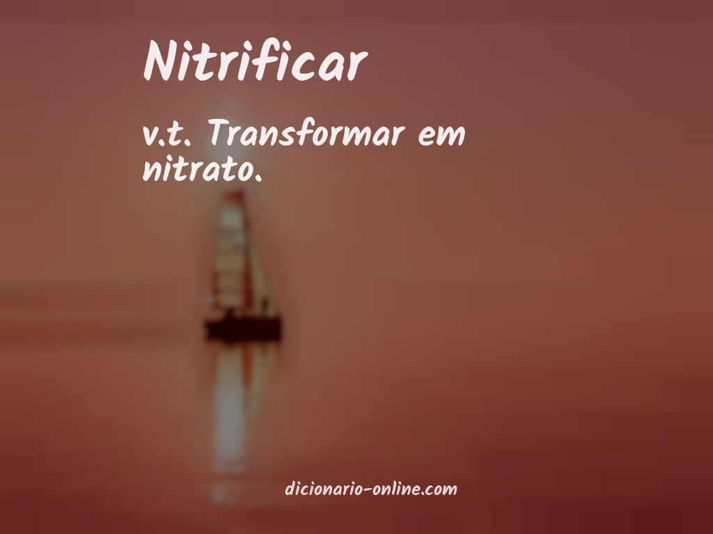 Significado de nitrificar