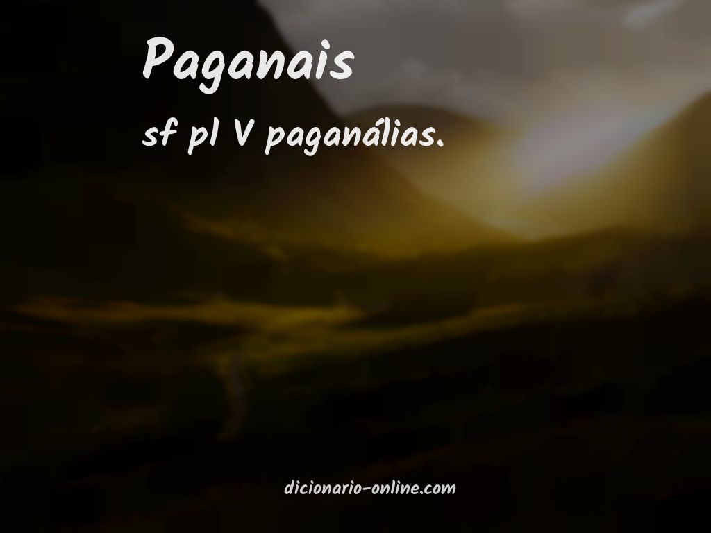 Significado de paganais