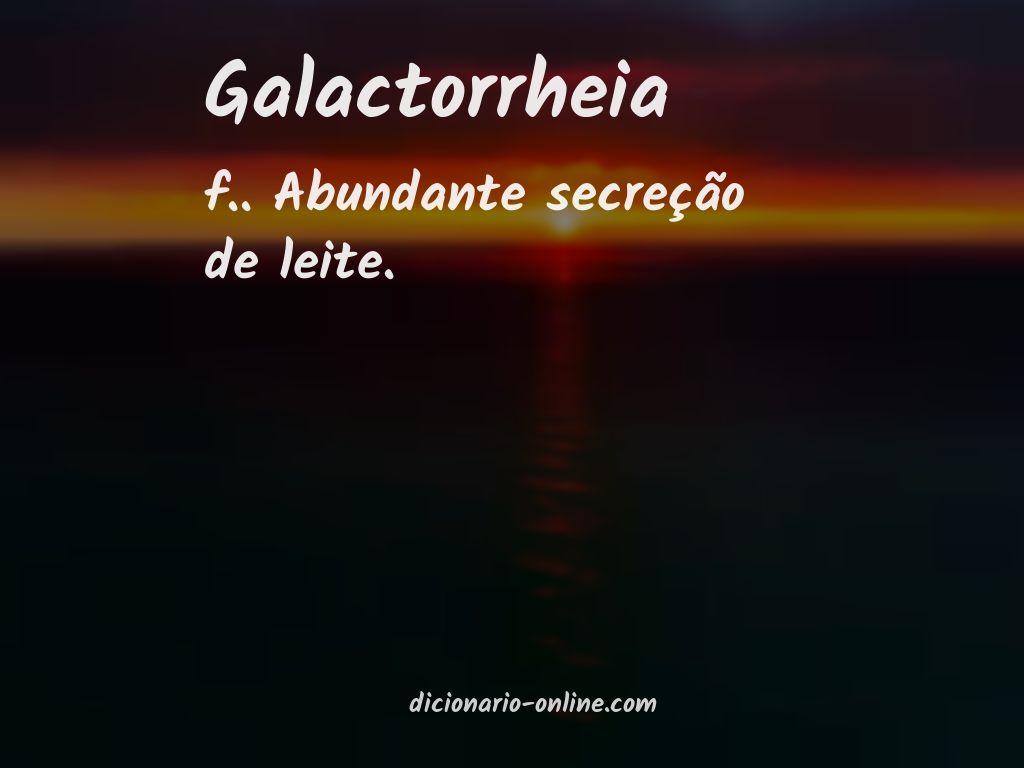 Significado de galactorrheia