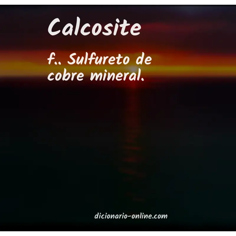 Significado de calcosite