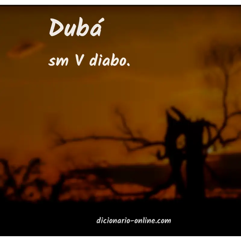 Significado de dubá