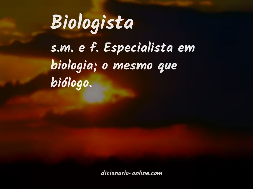 Significado de biologista