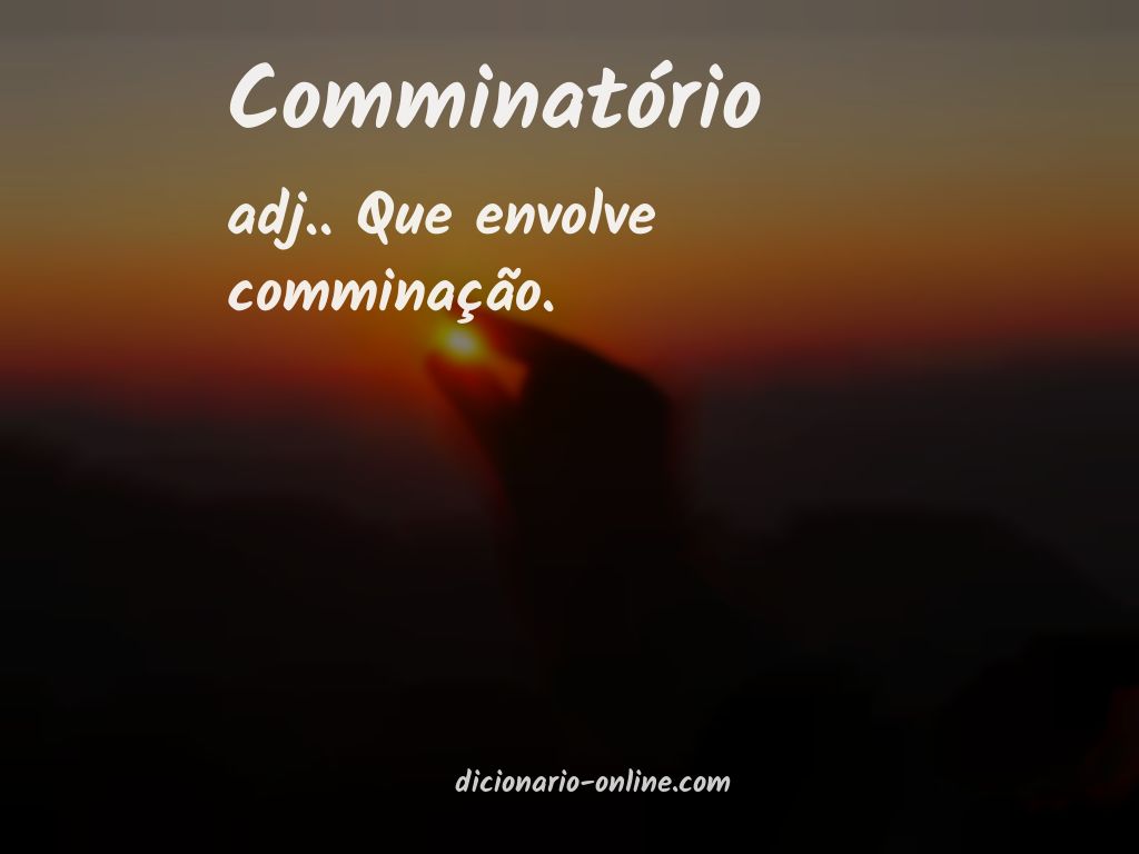 Significado de comminatório