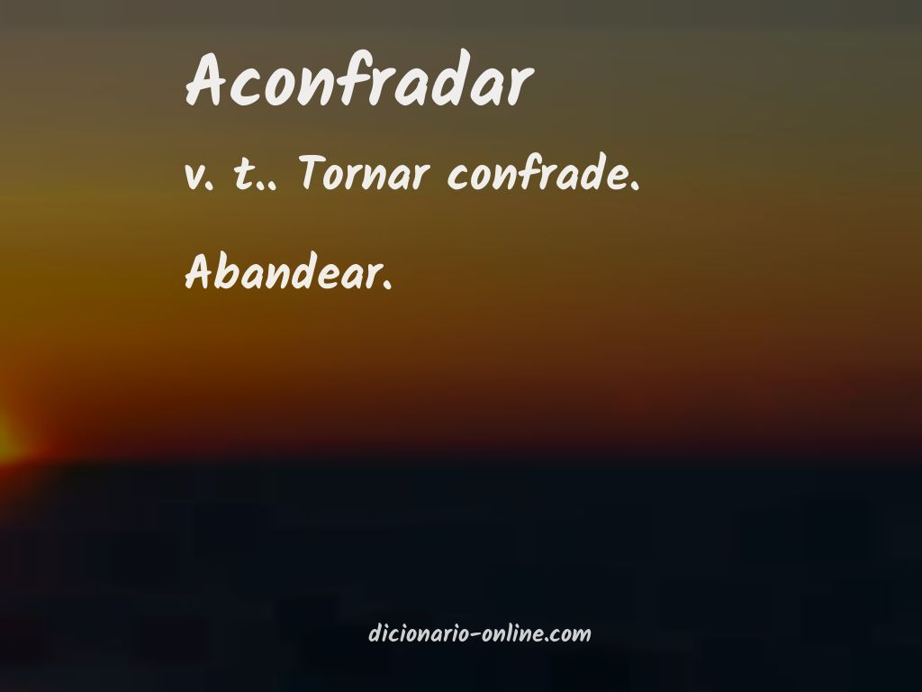 Significado de aconfradar