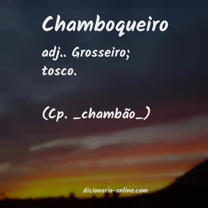 Significado de chamboqueiro