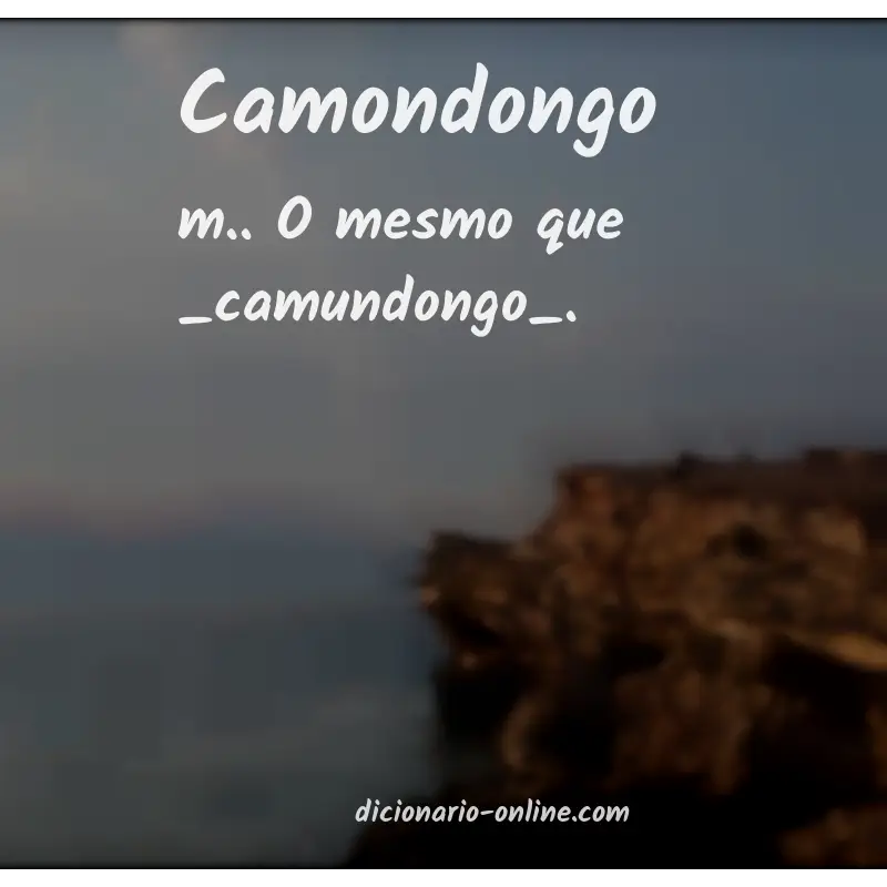 Significado de camondongo