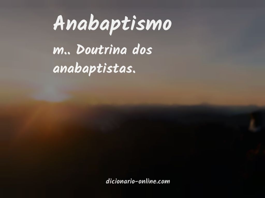Significado de anabaptismo