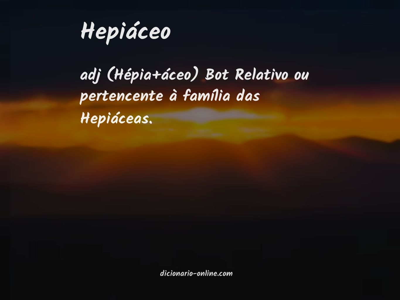 Significado de hepiáceo