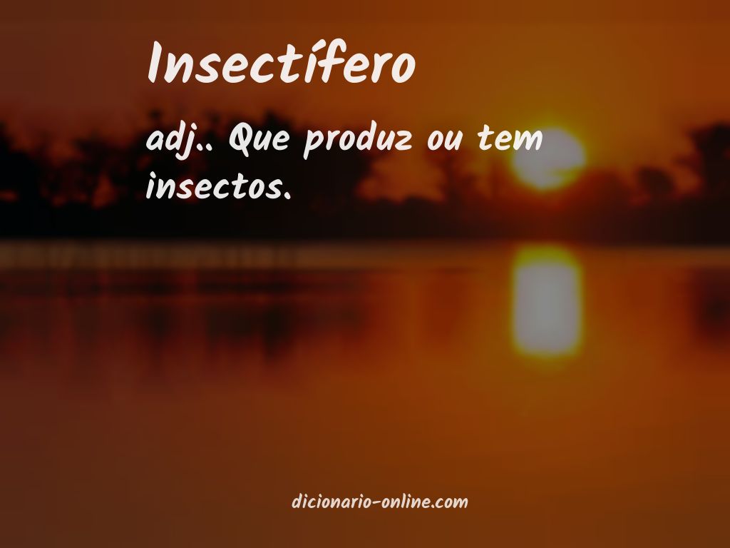 Significado de insectífero