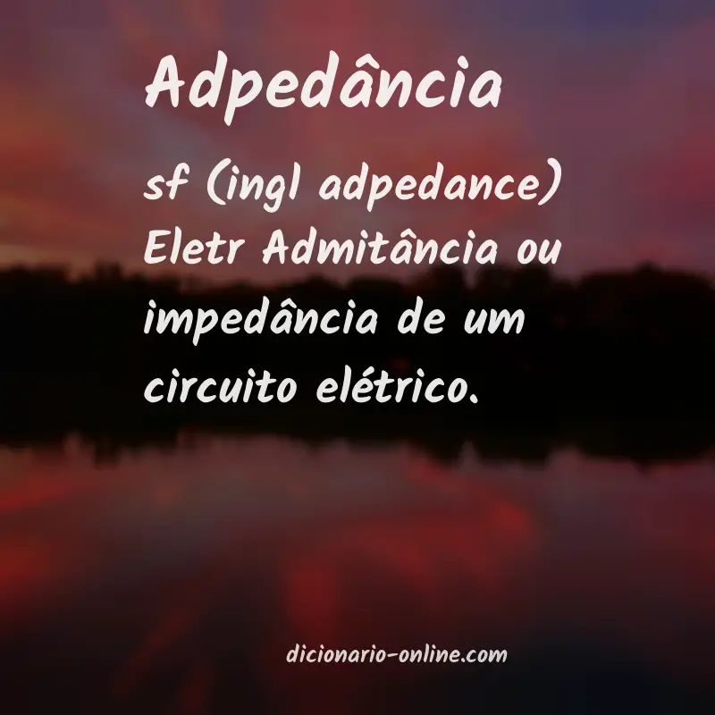 Significado de adpedância