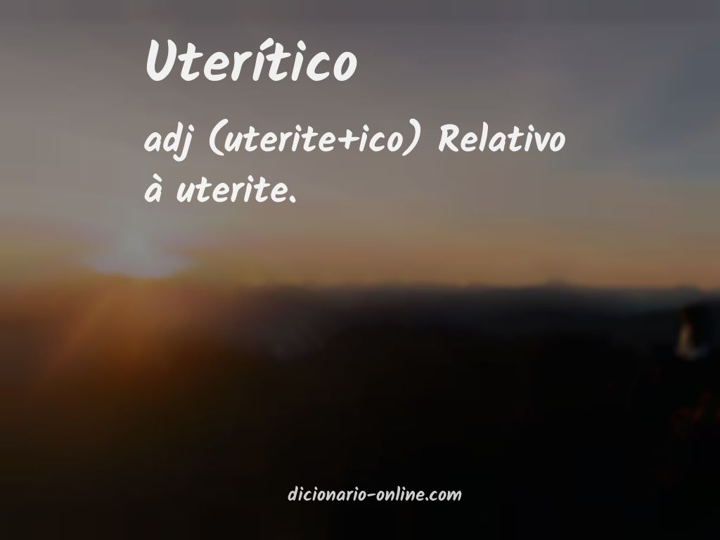 Significado de uterítico