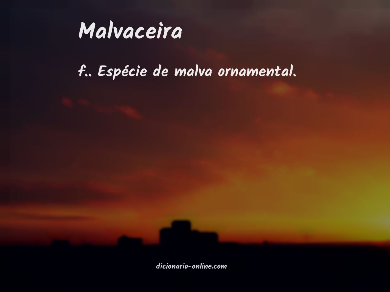 Significado de malvaceira