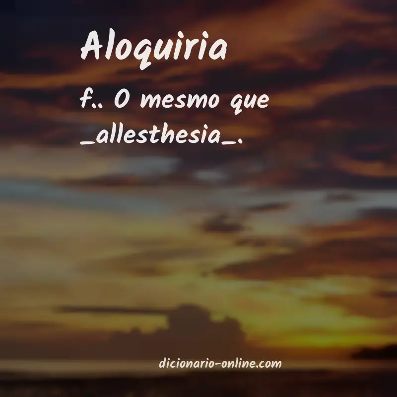 Significado de aloquiria