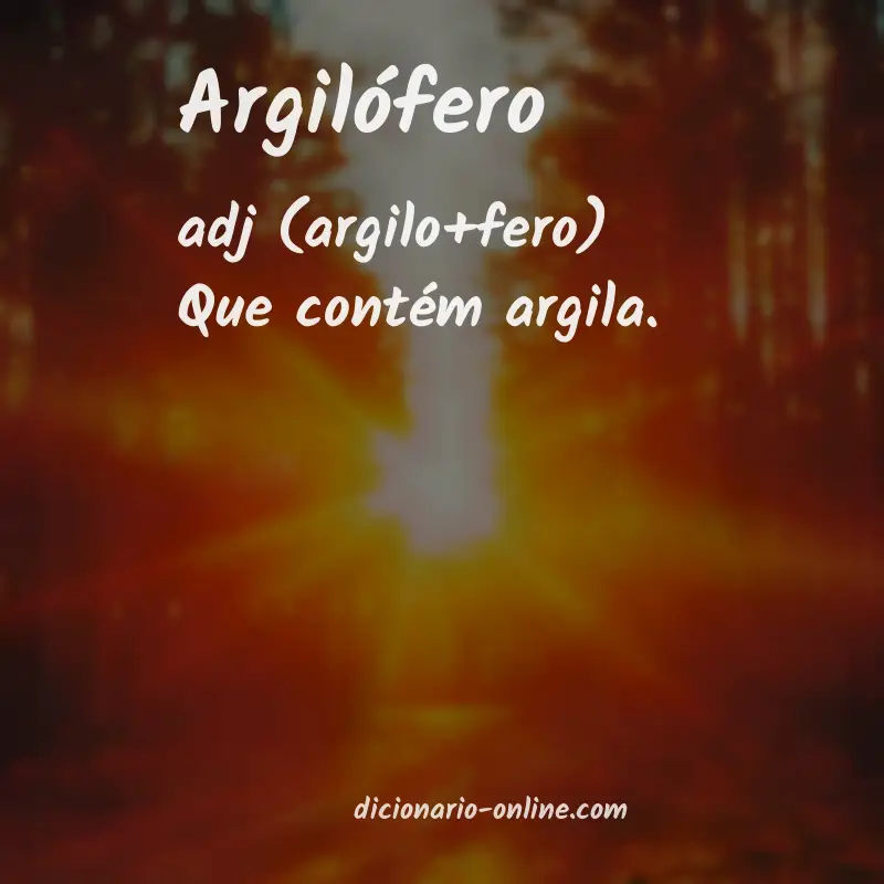Significado de argilófero