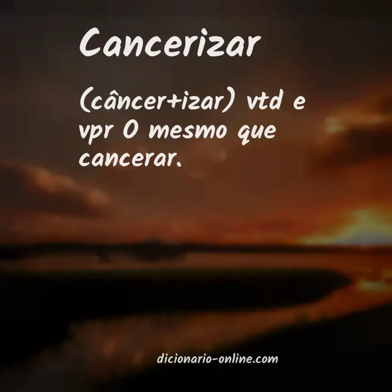 Significado de cancerizar