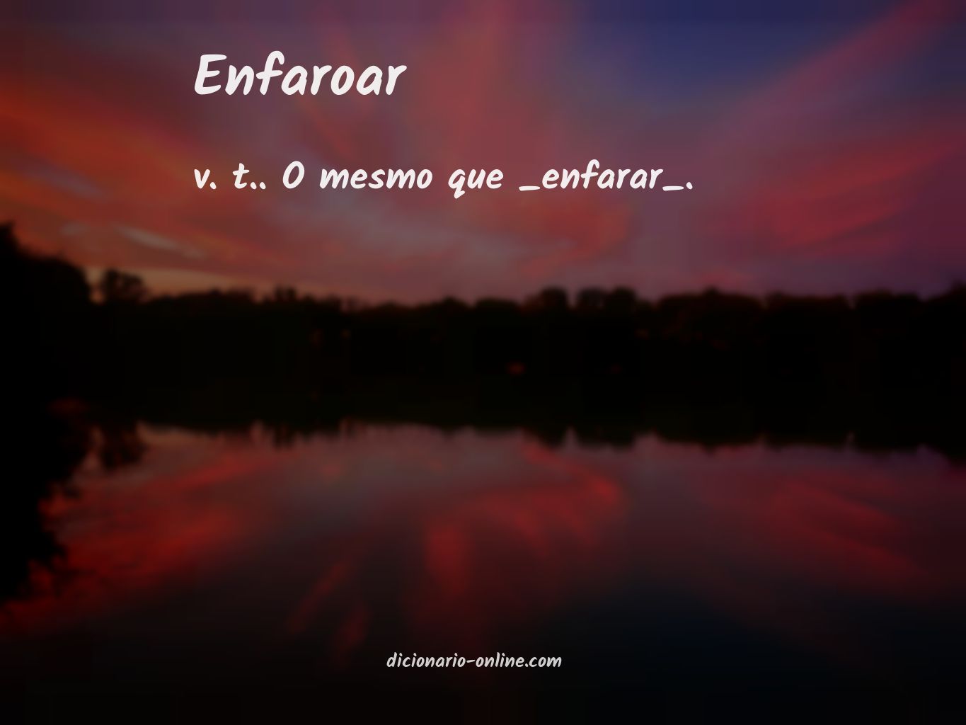 Significado de enfaroar