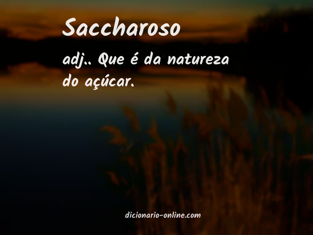 Significado de saccharoso