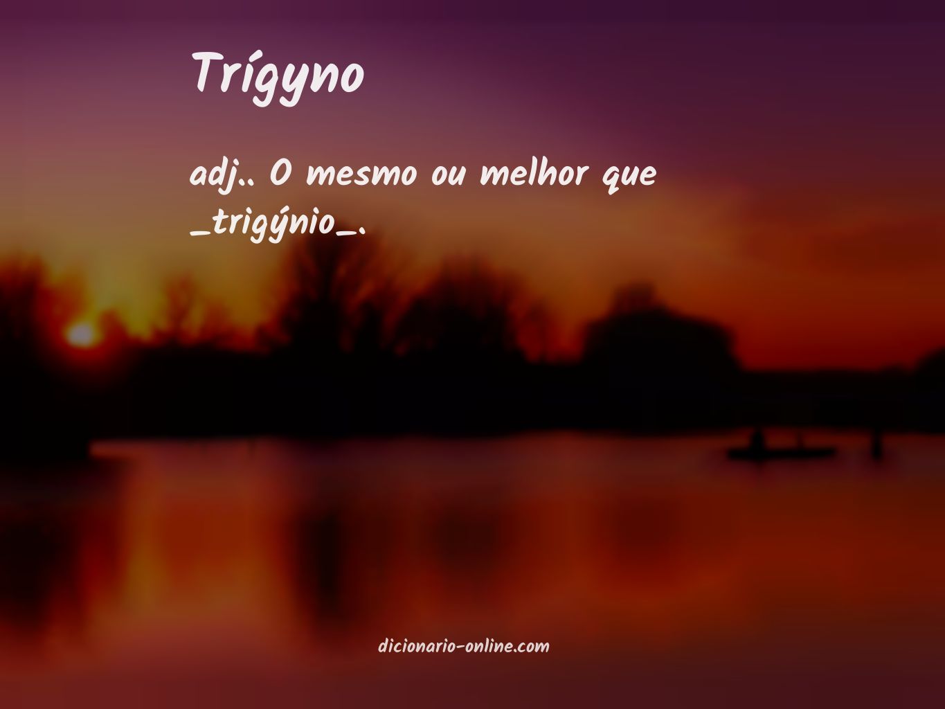 Significado de trígyno