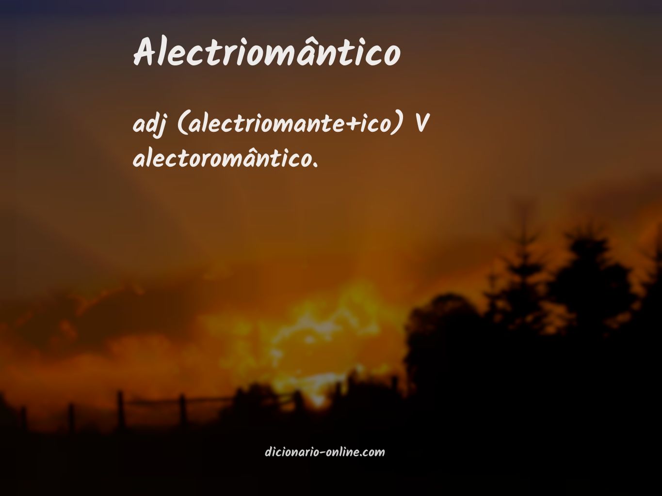 Significado de alectriomântico