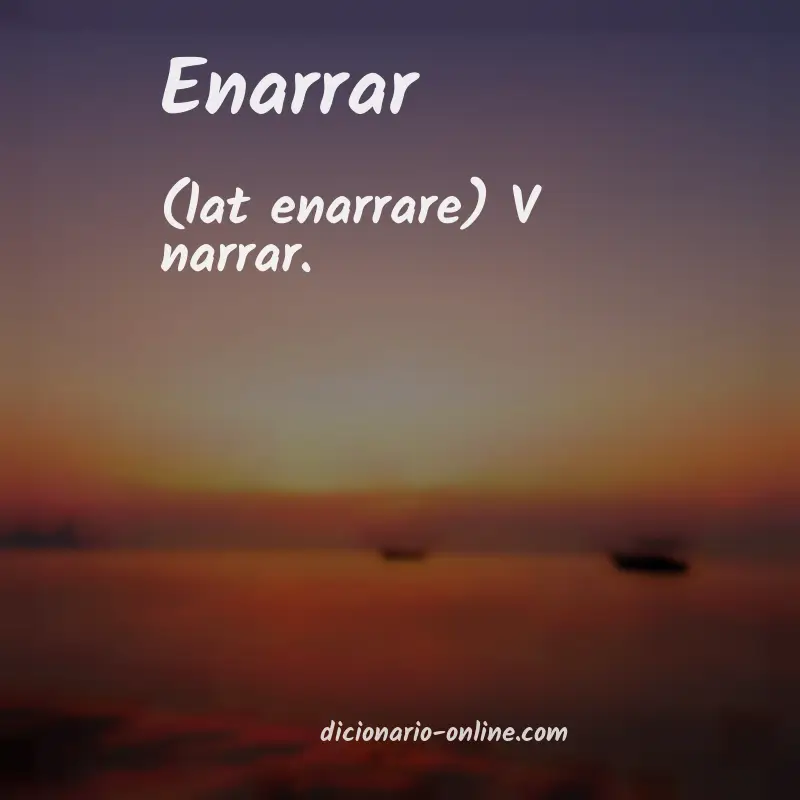 Significado de enarrar