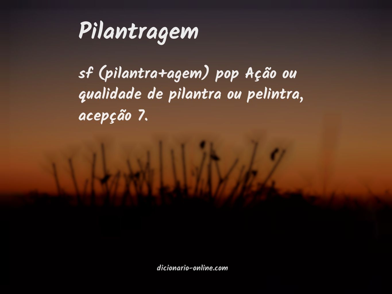 Significado de pilantragem